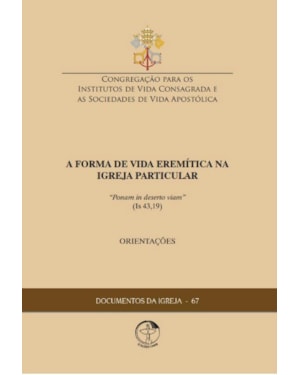 Documentos da igreja 67: a forma de vida eremitica na igreja part