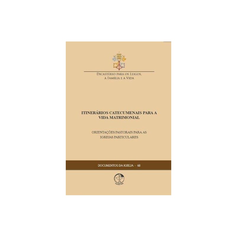 Documentos da igreja 68: itinerarios catecumenais p/ a vida matri