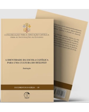 Documentos da igreja 69: a identidade da escola católica para uma