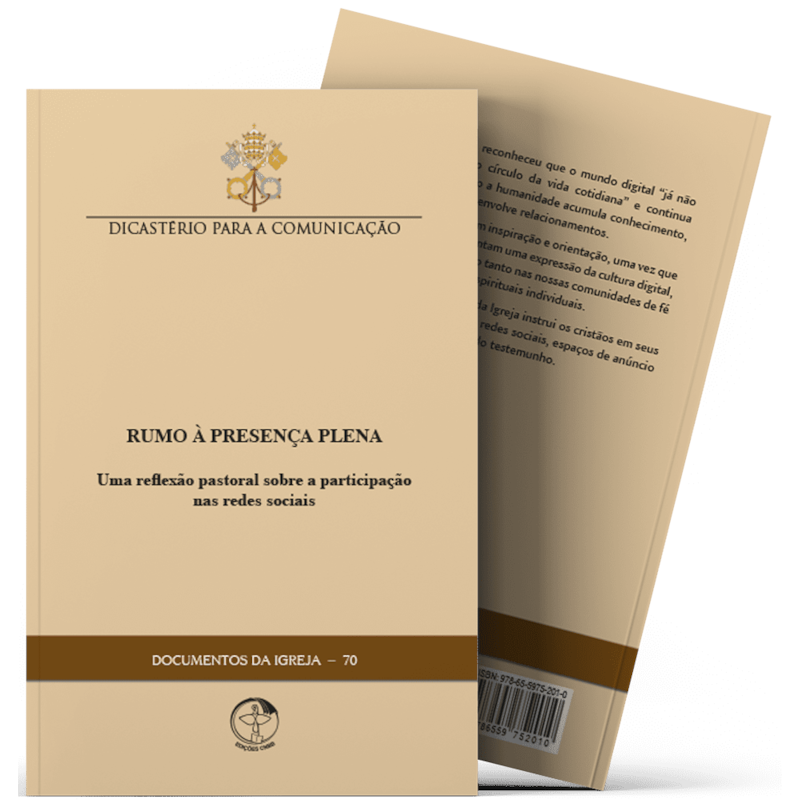 Documentos da igreja 70: rumo a presenca plena: uma reflexao past