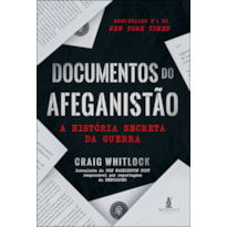 DOCUMENTOS DO AFEGANISTÃO: A HISTÓRIA SECRETA DA GUERRA