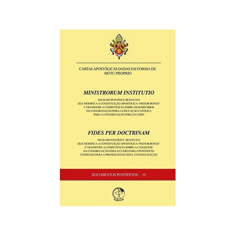 DOCUMENTOS PONTIFICIOS 15 - MINISTRORUM INSTITUTIO - FIDES PER DOCTRINAM - 1ª