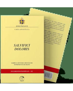 Documentos pontificios 62: carta apostolica salvifici doloris