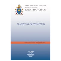 DOCUMENTOS PONTIFÍIOS 30 - CARTA APOSTÓLICA EM FORMA DE MOTU PROPRIO - MAGNUM PRINCIPIUM