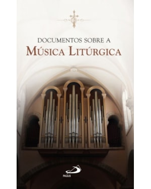 Documentos sobre a música litúrgica