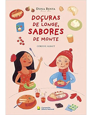 DOÇURAS DE LONGE, SABORES DE MONTE