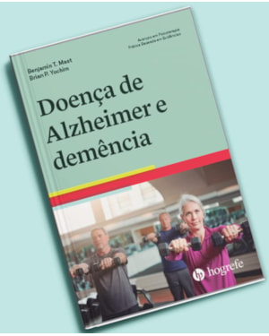 Doença de Alzheimer e demência: avanços em psicoterapia - Prática baseada em evidências
