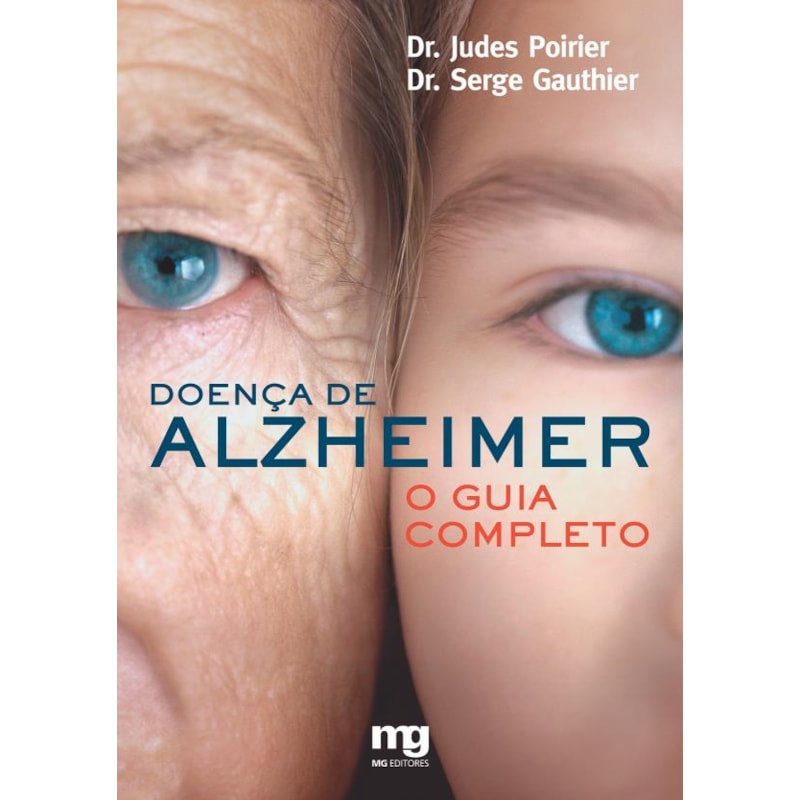 DOENÇA DE ALZHEIMER: O GUIA COMPLETO