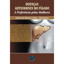 DOENÇAS AUTOIMUNES DO FÍGADO: A PREFERÊNCIA PELAS MULHERES