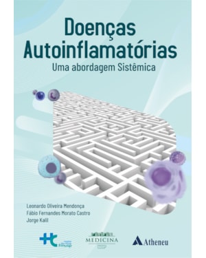 Doenças autoinflamatórias - Uma abordagem sistêmica