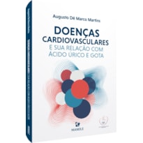 DOENÇAS CARDIOVASCULARES E SUA RELAÇÃO COM ÁCIDO ÚRICO E GOTA