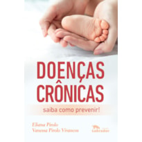 DOENÇAS CRÔNICAS: SAIBA COMO PREVENIR!