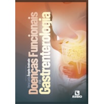 DOENÇAS FUNCIONAIS NA GASTRENTEROLOGIA