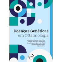 DOENÇAS GENÉTICAS EM OFTALMOLOGIA