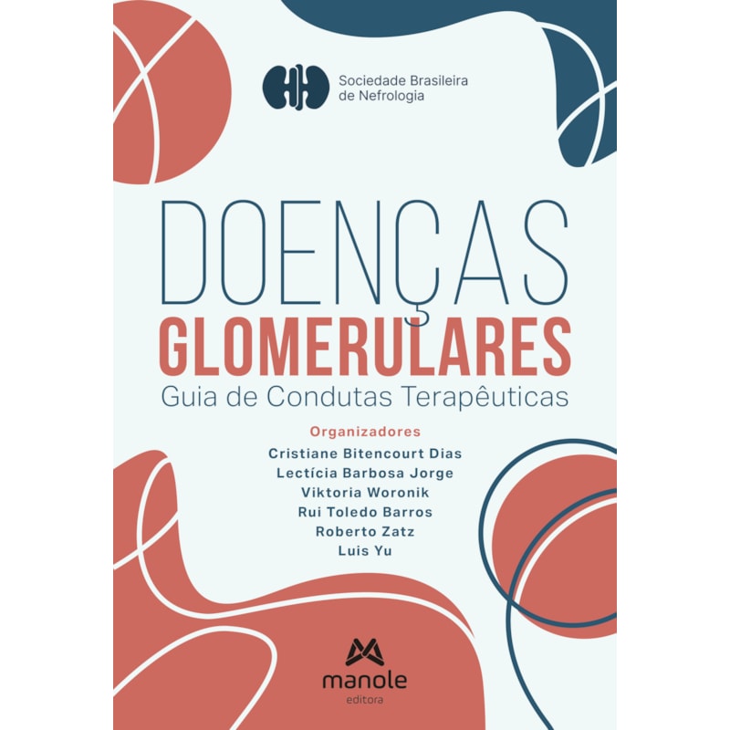 DOENÇAS GLOMERULARES: GUIA DE CONDUTAS TERAPÊUTICAS