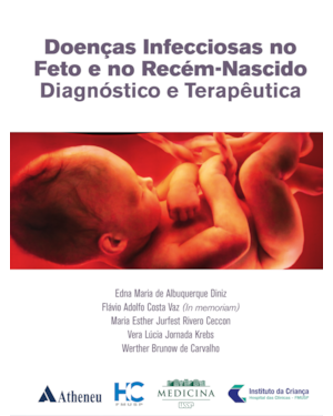 Doenças infecciosas no feto e no recém-nascido - Diagnóstico e terapêutico