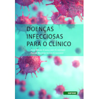 DOENÇAS INFECCIOSAS PARA O CLÍNICO