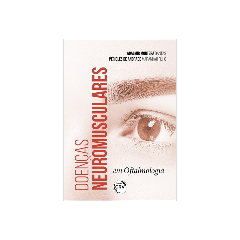 DOENÇAS NEUROMUSCULARES EM OFTALMOLOGIA