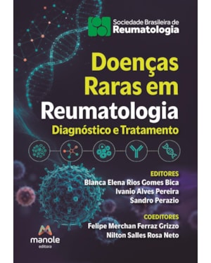 Doenças raras em reumatologia: Do diagnóstico ao tratamento