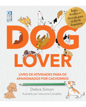 DOG LOVER: LIVRO DE ATIVIDADES PARA OS APAIXONADOS POR GATOS