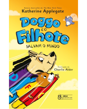 DOGGO E O FILHOTE - SALVAM O MUNDO VOL. 02