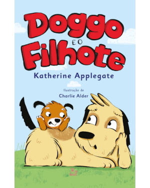 DOGGO E O FILHOTE VOL. 01