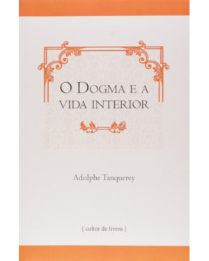 DOGMA E A VIDA INTERIOR