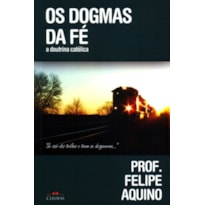 DOGMAS DA FE, OS