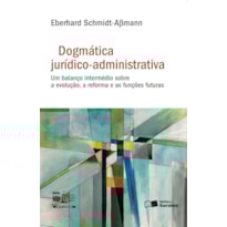 DOGMÁTICA JURÍDICO-ADMINISTRATIVA -1ª EDIÇÃO 2016