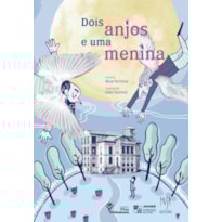 DOIS ANJOS E UMA MENINA