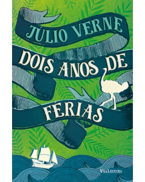 DOIS ANOS DE FÉRIAS - JÚLIO VERNE