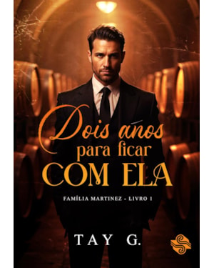 Dois anos para ficar com ela