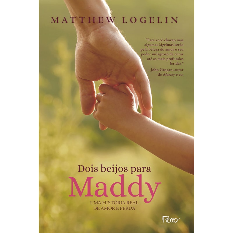 DOIS BEIJOS PARA MADDY: UMA HISTÓRIA REAL DE AMOR E PERDA