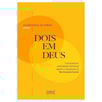 Dois em Deus: Uma proposta de espiritualidade matrimonial segundo os ensinamentos de São Josemaria Escrivá