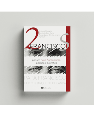 Dois Franciscos: por um novo humanismo poético e profético
