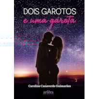 DOIS GAROTOS E UMA GAROTA
