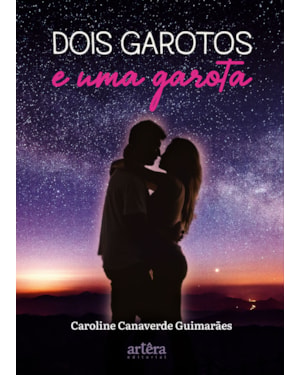 DOIS GAROTOS E UMA GAROTA