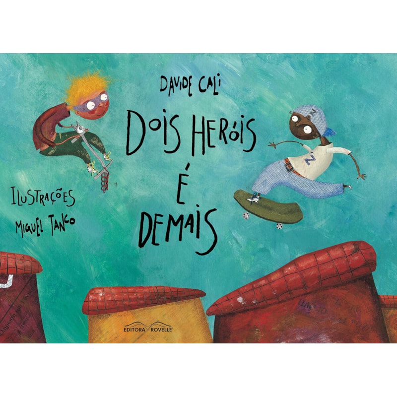 DOIS HEROIS E DEMAIS - 1