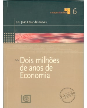 DOIS MILHÕES DE ANOS DE ECONOMIA
