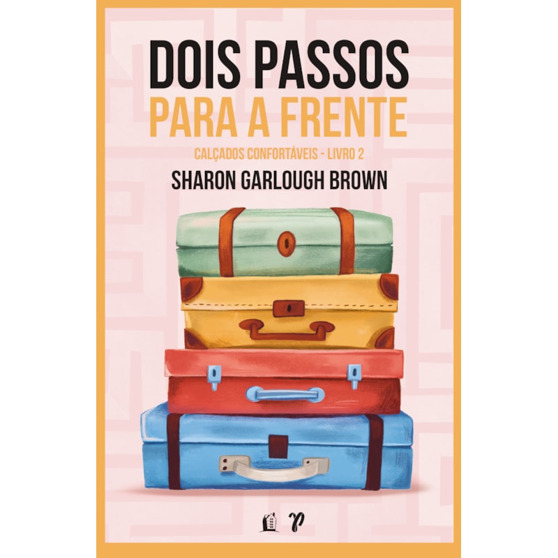 DOIS PASSOS PARA A FRENTE: UMA HISTÓRIA SOBRE PERSEVERAR NA ESPERANÇA