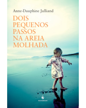 DOIS PEQUENOS PASSOS NA AREIA MOLHADA