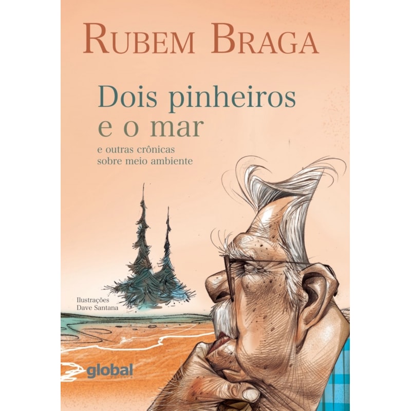 Dois pinheiros e o mar e outras crônicas sobre meio ambiente