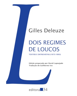 Dois regimes de loucos: textos e entrevistas (1975-1995)