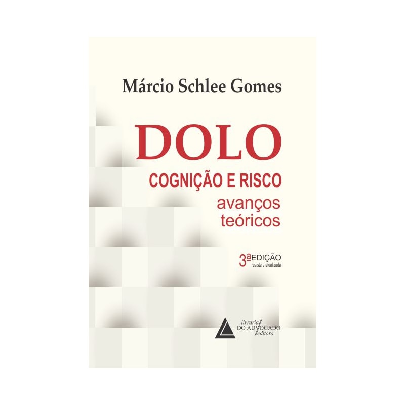 DOLO COGNIÇÃO E RISCO