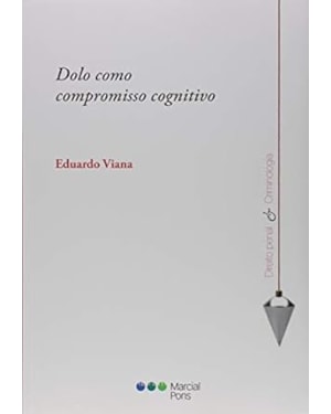 DOLO COMO COMPROMISSO COGNITIVO