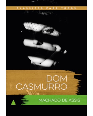 DOM CASMURRO: CLÁSSICO PARA TODOS