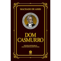 DOM CASMURRO - EDIÇÃO DE LUXO ALMOFADADA