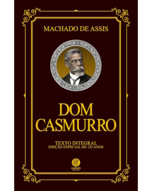DOM CASMURRO - EDIÇÃO DE LUXO ALMOFADADA