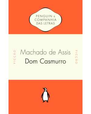 DOM CASMURRO - ESTABELECIMENTO DE TEXTO DE MANOEL M. SANTIAGO-ALMEIDA E INTRODUÇÃO DE LUÍS AUGUSTO FISCHER