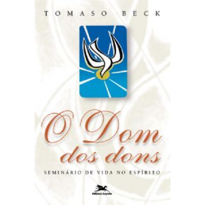 DOM DOS DONS, O - FUNDAMENTOS DA RENOVAÇÃO